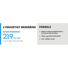 BOXER BREDBÅND 219,- pr. mdr.